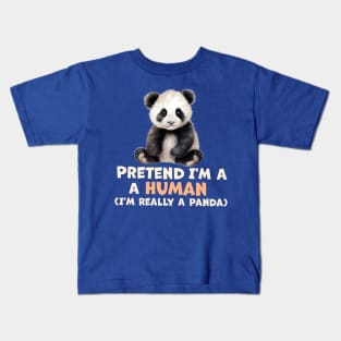 This Is My Human Costume I'm Really A Panda Kids T-Shirt